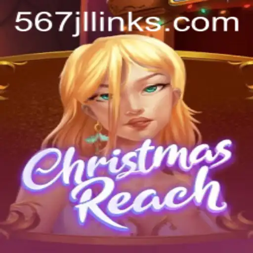 Discovering the Magic of ChristmasReach: An Engaging Adventure with 567JL